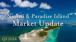 Nassau & Paradise Island Market Update Video Q3-2024